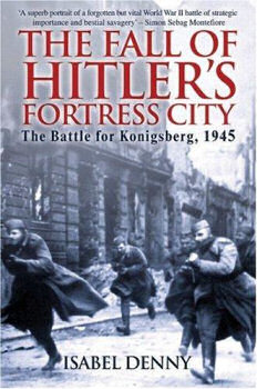 The Fall of Hitler's Fortress City