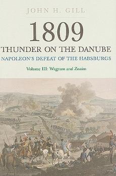 1809: Thunder on the Danube, Volume III: Wagram and Znaim