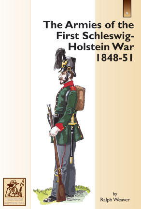 The Armies of the First Schleswig-Holstein War 1848-51