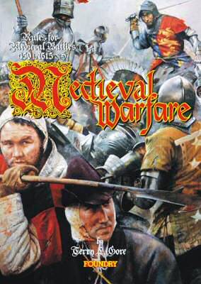 MEDIEVAL WARFARE - Rules for Medieval Battles 450-1515 AD