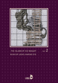 The Island of Ice Maggot: Ruin of Locks: Marine Eye