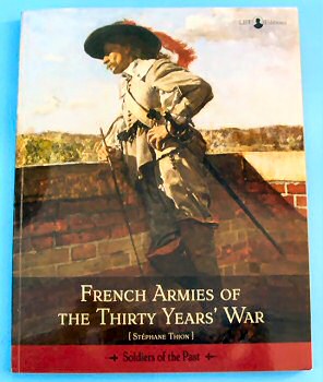 French Armies of the Thirty Years War