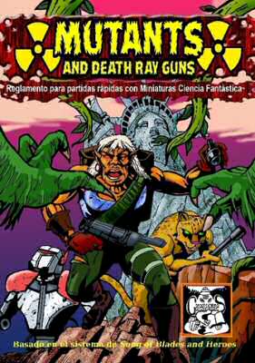 Spanish edition of Mutants and Death Ray Guns