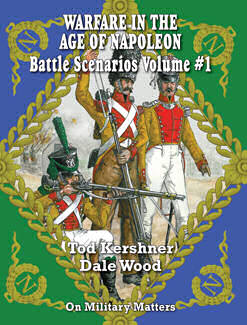 WARFARE IN THE AGE OF NAPOLEON: Battle Scenarios #1