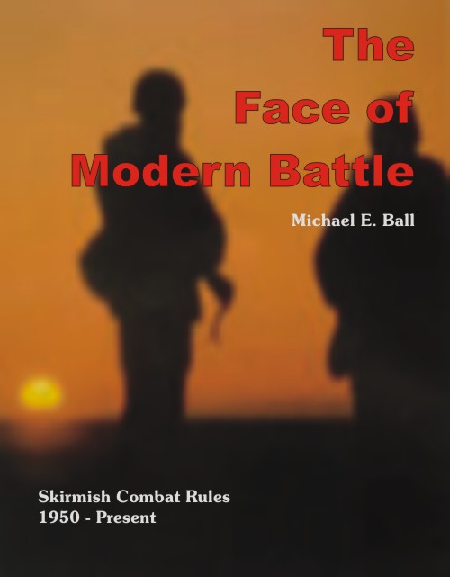 Face of Modern Battle Skirmish Rules