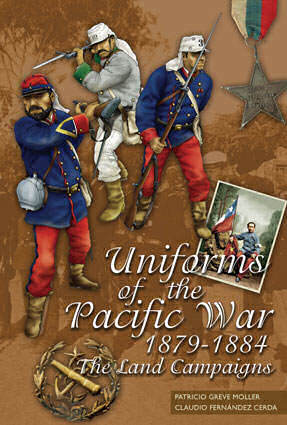 Uniforms of the Pacific War 1879-1884