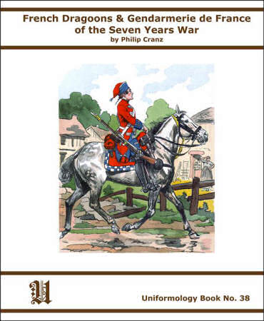 French Dragoons & Gendarmes de France of the Seven Years War