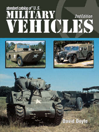 Standard Catalog of U.S. Military Vehicles – 2nd Edition