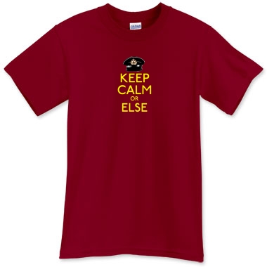 Keep Calm Or Else