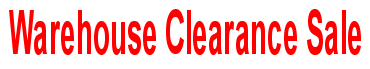 Warehouse Clearance Sale