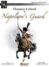 CHASSEURS A CHEVAL OF NAPOLEON'S GUARD