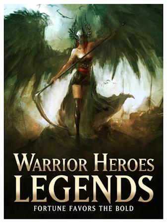 Warrior Heroes: Legends now shipping