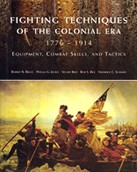 FIGHTING TECHNIQUES OF THE COLONIAL AGE 1776-1914