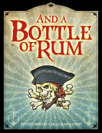 "And a Bottle of Rum!"