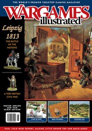WARGAMES ILLUSTRATED: Issue #308 June 2013