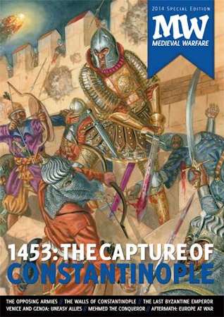 MEDIEVAL WARFARE: Special No 1: The Conquest of Constantinople