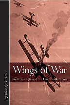 WINGS OF WAR: An Airman's Diary of the Last Year of the War