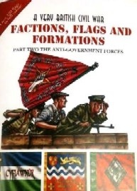 A Very British Civil War: Factions, Flags & Formations: Part Two