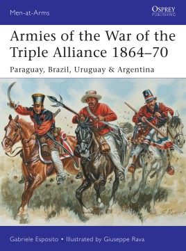 Armies of the War of The Triple Alliance 1864-70