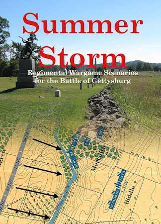 Summer Storm: Regimental Wargame Scenarios For the Battle of Gettysburg