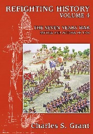 Refighting History Volume 4: The Seven Years War – Battles and Actions of 1760