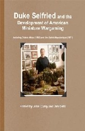 Duke Seifried: And the Development of American Miniature Wargaming