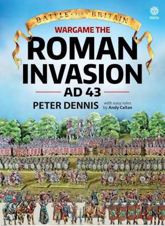 Battle for Britain – Wargame: the Roman Invasion AD 43