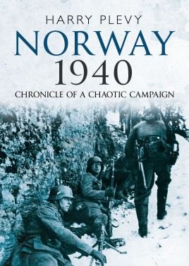 Norway 1940: Chronicle of a Chaotic Campaign