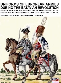 Uniforms of European Armies During the Batavian Revolution