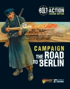 Bolt Action: Campaign: The Road to Berlin