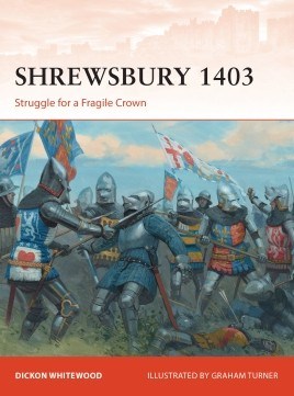 316 Shrewsbury 1403: Struggle for a Fragile Crown