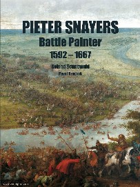 Pieter Snayers – Battle Painter: 1592-1667 cover