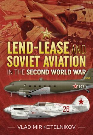 Lend-Lease & Soviet Aviation in the Second World War