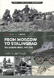 FROM MOSCOW TO STALINGRAD: The Eastern Front – 1941-1942