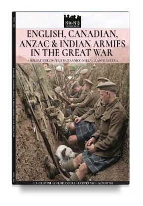 English, Canadian, ANZAC & Indian Armies in the Great War