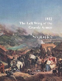 1812: The Left Wing of the Grand Armee – Scenarios