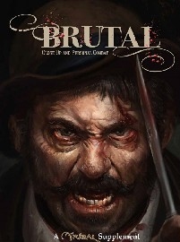 Brutal: Supplement for Tribal Skirmish Rules