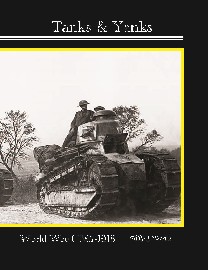 Tanks and Yanks: Rules for WWI: 1917 to 1918