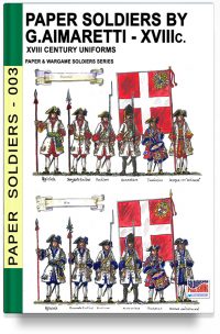 Paper Soldiers: Italian Uniforms of XVIII Century