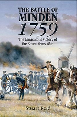 The Battle of Minden 1759: The Miraculous Victory of the Seven Years War