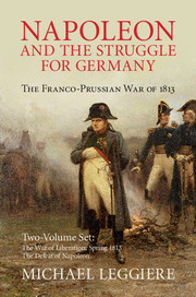 Napoleon and the Struggle for Germany: The Franco-Prussian War of 1813