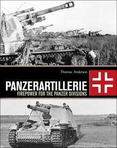 Panzer Artillerie: Firepower for the Panzer Divisions