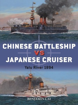 Chinese Battleship versus Japanese Cruiser: Yalu River 1894 cover