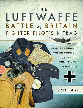 The Luftwaffe Battle of Britain Fighter Pilots Kitbag