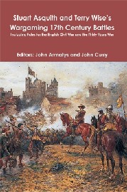 Stuart Asquith and Terry Wise's Wargaming 17th Century Battles