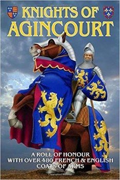 Knights of Agincourt: A Roll of Honor