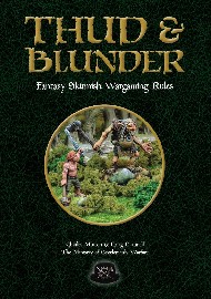 Thud & Blunder: Fantasy Skirmish Wargames Rules cover