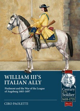 William III's Italian Ally: Piedmont and the War of the League of Augsburg 1683-1697 cover