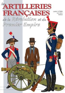 Les Artilleries Francaises: De la Revolution et du Premier Empire cover