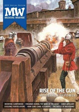 Medieval Warfare Special 2019: Rise of the Gun